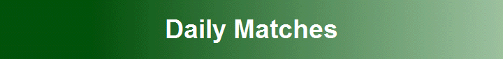 Daily Matches